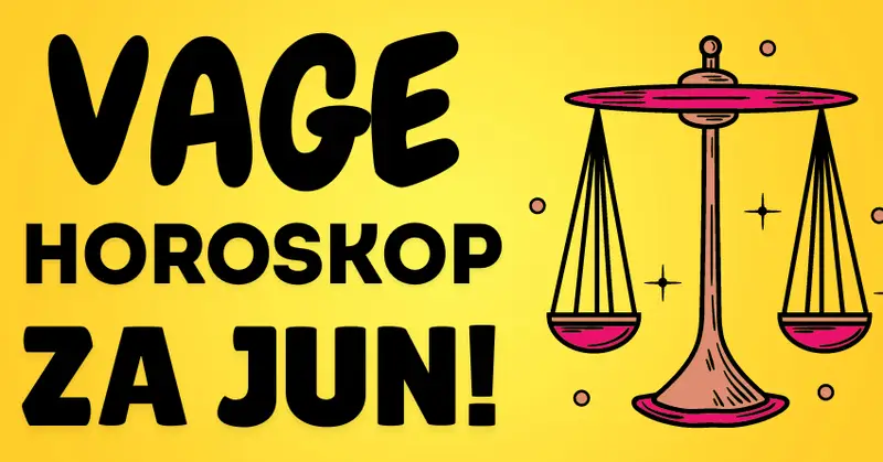 Vage, spremite se za velike promjene: Jun će vam preokrenuti život! Vage, spremite se za velike promjene: Jun će vam preokrenuti život!