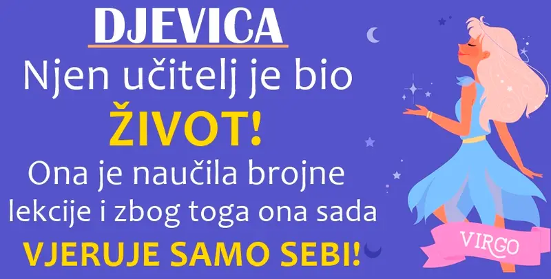 DJEVICA- Inteligentna dama koja svojim radom i trudom OSTVARUJE SVOJE ŽELJE DJEVICA- Inteligentna dama koja svojim radom i trudom OSTVARUJE SVOJE ŽELJE