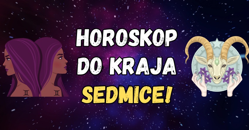 Blizanci i Jarac: Saznajte šta vas očekuje do kraja SEDMICE! Blizanci i Jarac: Saznajte šta vas očekuje do kraja SEDMICE!
