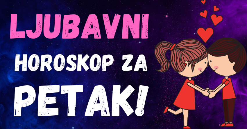 LJUBAVNI HOROSKOP za 12. JUL: Ovaj PETAK će donijeti SUSRET BIVŠIH LJUBAVI i POMIRENJA! LJUBAVNI HOROSKOP za 12. JUL: Ovaj PETAK će donijeti SUSRET BIVŠIH LJUBAVI i POMIRENJA!