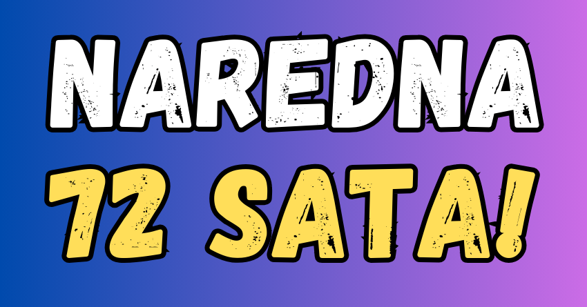 Naredna 72 sata: Evo šta petak, subota i nedelja donose svim znacima! Naredna 72 sata: Evo šta petak, subota i nedelja donose svim znacima!