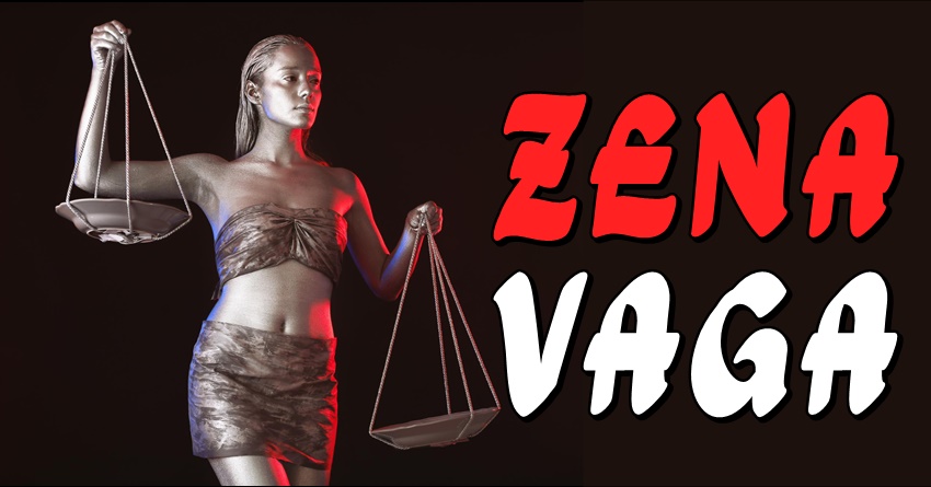Žena VAGA: Ona je KOVAČ SVOJE SREĆE- Nikad neće dozvoliti da NJENO DOBRO zavisi od DRUGIH LJUDI! Žena VAGA: Ona je KOVAČ SVOJE SREĆE- Nikad neće dozvoliti da NJENO DOBRO zavisi od DRUGIH LJUDI!