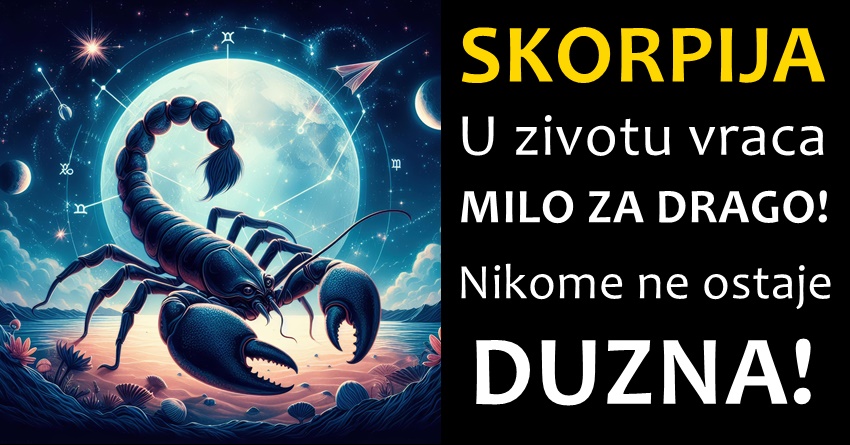 ŠKORPIJA: Ona je PONOSNA, ali ISTOVREMENO i mnogo OSJETLJIVA! ŠKORPIJA: Ona je PONOSNA, ali ISTOVREMENO i mnogo OSJETLJIVA!