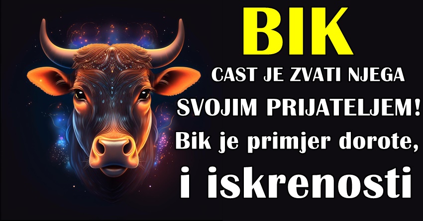 BIK: Njegova SPOSOBNOST da se oporavi od NEVOLJA i da inspiriše HRABROŠĆU čini ga izuzetnim prijateljem! BIK: Njegova SPOSOBNOST da se oporavi od NEVOLJA i da inspiriše HRABROŠĆU čini ga izuzetnim prijateljem!