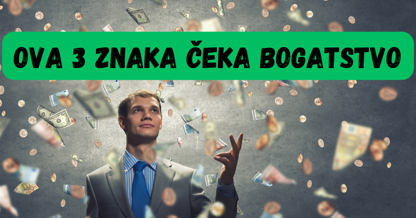 Bilo je vreme da PRAZNE DZEPOVE zamene SILNIM BOGASTVOM: Ova TRI znaka imaju priliku da se TOKOM LETA zauvek RESE SIROMASTVA I BEDE! Bilo je vreme da PRAZNE DZEPOVE zamene SILNIM BOGASTVOM: Ova TRI znaka imaju priliku da se TOKOM LETA zauvek RESE SIROMASTVA I BEDE!
