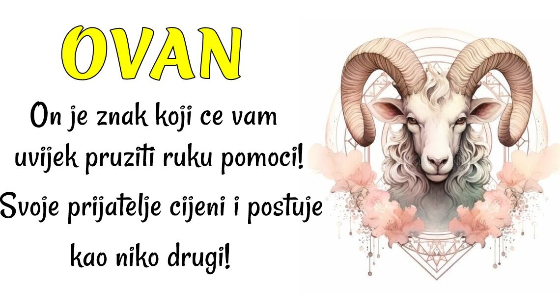 OVAN: Veliko SRCE koje nikoga NEĆE RAZOČARATI! OVAN: Veliko SRCE koje nikoga NEĆE RAZOČARATI!