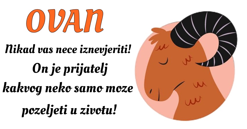 OVAN: Srecan je kada moze da pomogne osobama koje voli! OVAN: Srecan je kada moze da pomogne osobama koje voli!