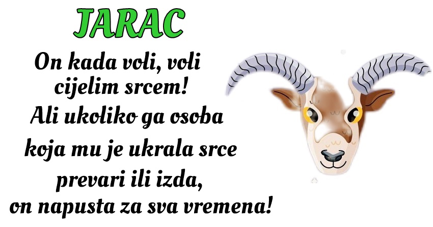 JARAC: Njemu je NAJBITNIJE da u svakoj situaciji ostane POSTEN i VJERAN SEBI! JARAC: Njemu je NAJBITNIJE da u svakoj situaciji ostane POSTEN i VJERAN SEBI!