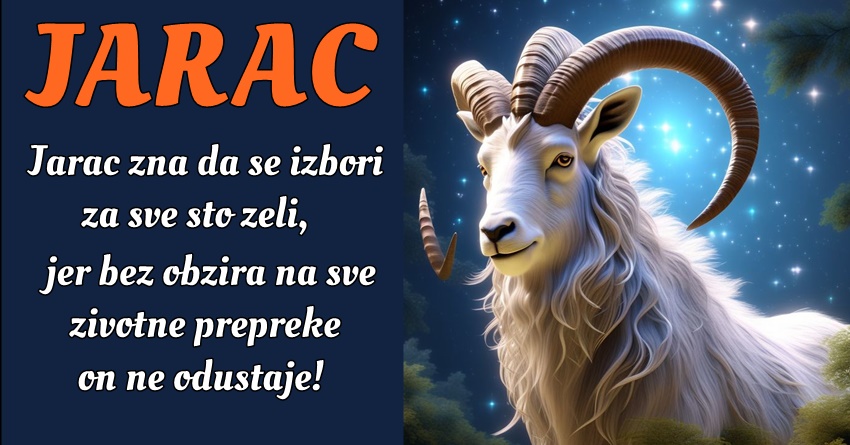 Jarac: Njegova sposobnost da izdrži i prevaziđe prepreke omogućava mu da postigne uspeh! Jarac: Njegova sposobnost da izdrži i prevaziđe prepreke omogućava mu da postigne uspeh!