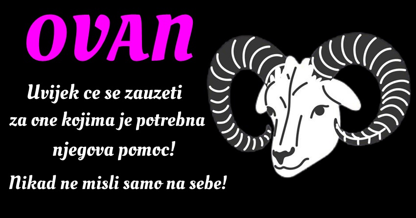 OVAN: On se NE PLASI ZIVOTNIH IZAZOVA jer je JACI i od SUDBINE! OVAN: On se NE PLASI ZIVOTNIH IZAZOVA jer je JACI i od SUDBINE!