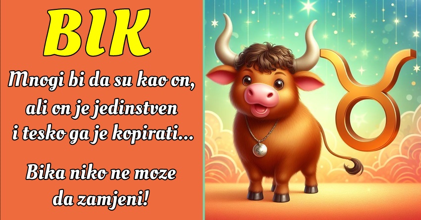 BIK: Ne podnosi LICEMEJRE ili NEISKRENOST!- Očekuje da njegovi PRIJATELJI budu JEDNAKO POŠTENI kao i ON! BIK: Ne podnosi LICEMEJRE ili NEISKRENOST!- Očekuje da njegovi PRIJATELJI budu JEDNAKO POŠTENI kao i ON!