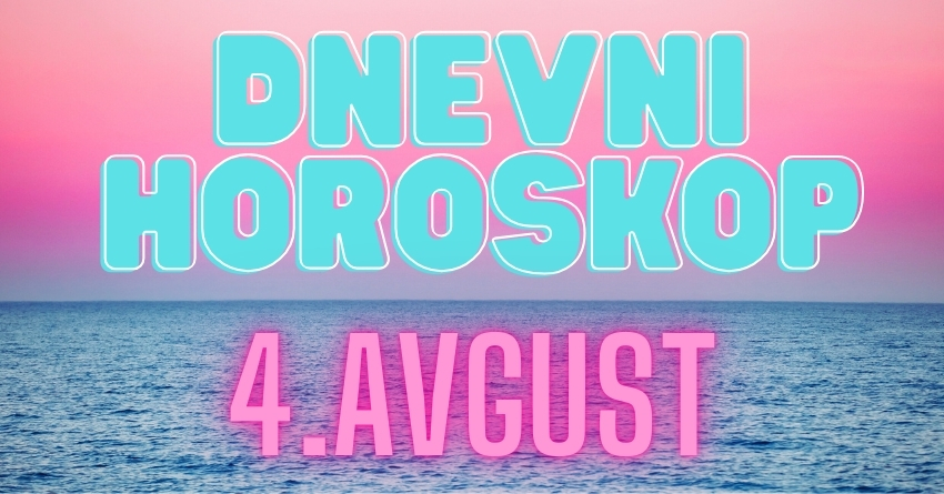 DNEVNI HOROSKOP za 4. AVGUST: PRVA NEDELJA u avgustu donosi OSTVARENJE ŽELJE za OVE znakove zodijaka! DNEVNI HOROSKOP za 4. AVGUST: PRVA NEDELJA u avgustu donosi OSTVARENJE ŽELJE za OVE znakove zodijaka!
