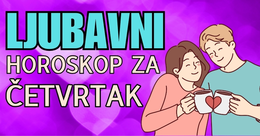 LJUBAVNI HOROSKOP za 22. AVGUST: ČETVRTAK će biti dan za LJUBAVNE RASKIDE koji OSTAVLJAJU VELIKE POSLEDICE! LJUBAVNI HOROSKOP za 22. AVGUST: ČETVRTAK će biti dan za LJUBAVNE RASKIDE koji OSTAVLJAJU VELIKE POSLEDICE!