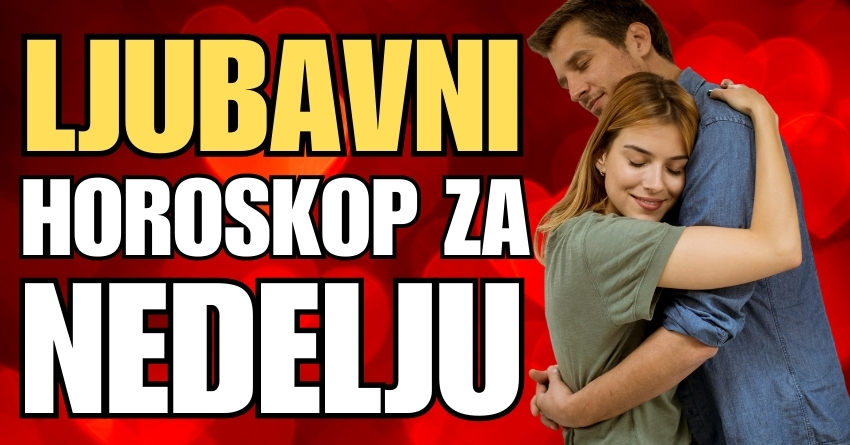 LJUBAVNI HOROSKOP ZA NEDELJU: Važno je da OVI znaci budu STRPLJIVI, jer im NEĆE biti LAKO na polju EMOCIJA! LJUBAVNI HOROSKOP ZA NEDELJU: Važno je da OVI znaci budu STRPLJIVI, jer im NEĆE biti LAKO na polju EMOCIJA!
