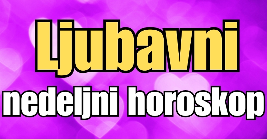 LJUBAVNI NEDELJNI HOROSKOP: U sedmici od 26. avgusta do 2. septembra može da usledi LJUBAVNA ROMANSA za neke znakove zodijaka! LJUBAVNI NEDELJNI HOROSKOP: U sedmici od 26. avgusta do 2. septembra može da usledi LJUBAVNA ROMANSA za neke znakove zodijaka!