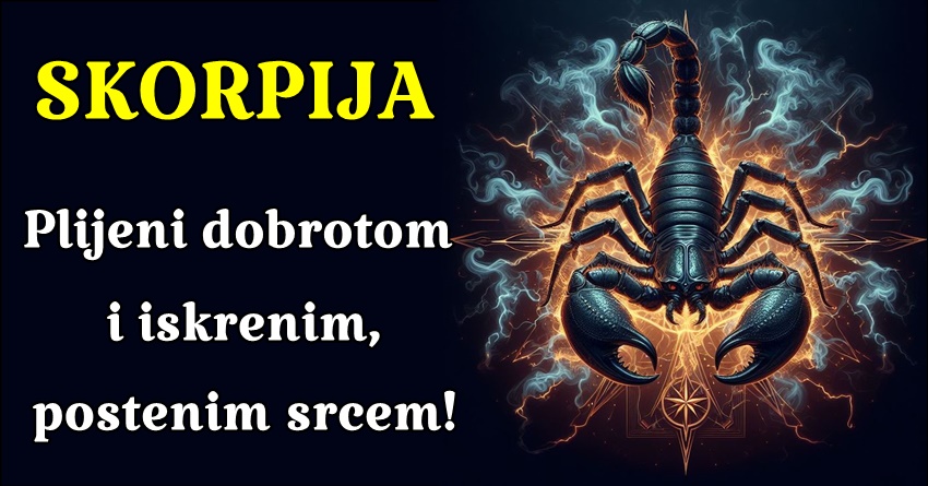 ŠKORPIJA: Ona ceni prijateljstva i često ulaže puno truda u očuvanje svojih odnosa sa bliskim osobama! ŠKORPIJA: Ona ceni prijateljstva i često ulaže puno truda u očuvanje svojih odnosa sa bliskim osobama!
