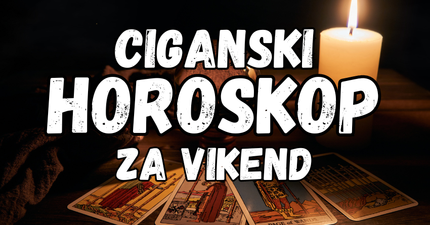 VIKEND CIGANSKI HOROSKOP: Nekoga čeka IZNENAĐENJE! VIKEND CIGANSKI HOROSKOP: Nekoga čeka IZNENAĐENJE!
