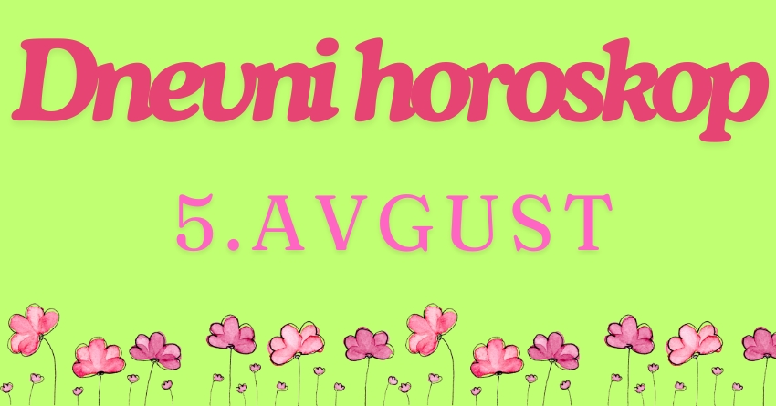 DNEVNI HOROSKOP za PONEDELJAK: 5. avgust će biti DAN za LJUBAV, nekome za FATALNE SUSRETE, nekome za POMIRENJA! DNEVNI HOROSKOP za PONEDELJAK: 5. avgust će biti DAN za LJUBAV, nekome za FATALNE SUSRETE, nekome za POMIRENJA!
