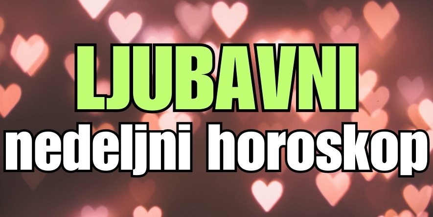 LJUBAV u SLEDEĆOJ SEDMICI: Mogu da uslede ČUDA, ali i dani kada će SLOMLJENO SRCE jednog zodijaka BIVŠI ponovo da SLOMI! LJUBAV u SLEDEĆOJ SEDMICI: Mogu da uslede ČUDA, ali i dani kada će SLOMLJENO SRCE jednog zodijaka BIVŠI ponovo da SLOMI!