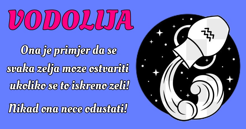 VODOLIJA; Ona nas inspiriše da ostanemo fokusirani na svoje ciljeve! VODOLIJA; Ona nas inspiriše da ostanemo fokusirani na svoje ciljeve!