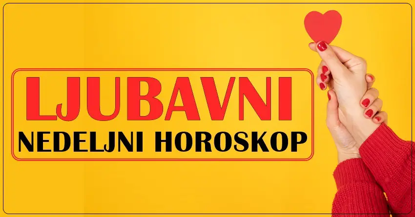 LJUBAVNI NEDELJNI HOROSKOP: Devicama će biti jako teško! LJUBAVNI NEDELJNI HOROSKOP: Devicama će biti jako teško!