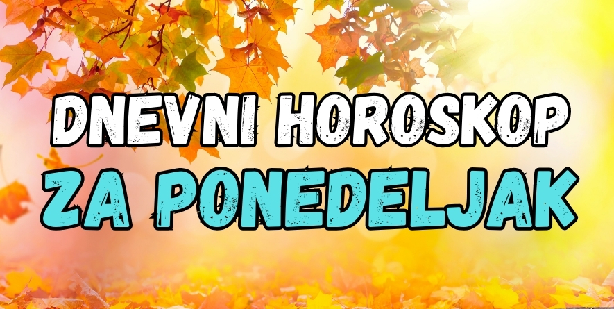 DNEVNI HOROSKOP za PONEDELJAK, 16. SEPTEMBAR: NIŠTA neće biti nemoguće za OVOG zodijaka kada je u pitanju ovaj dan, a evo i zašto! DNEVNI HOROSKOP za PONEDELJAK, 16. SEPTEMBAR: NIŠTA neće biti nemoguće za OVOG zodijaka kada je u pitanju ovaj dan, a evo i zašto!