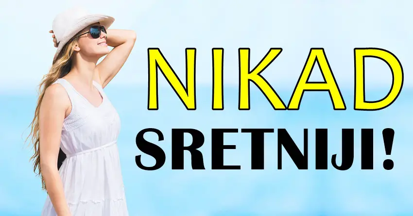 Ovi znaci će biti SRETNI KAO NIKAD DO SADA: Njih će SUDBINA NAGRADITI za DOBRA DJELA koja su činili! Ovi znaci će biti SRETNI KAO NIKAD DO SADA: Njih će SUDBINA NAGRADITI za DOBRA DJELA koja su činili!