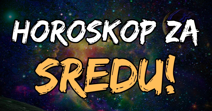 SREDA je pred nama, evo šta donosi i KOJI ZNAK će IMATI NAJVIŠE SREĆE ovog dana! SREDA je pred nama, evo šta donosi i KOJI ZNAK će IMATI NAJVIŠE SREĆE ovog dana!