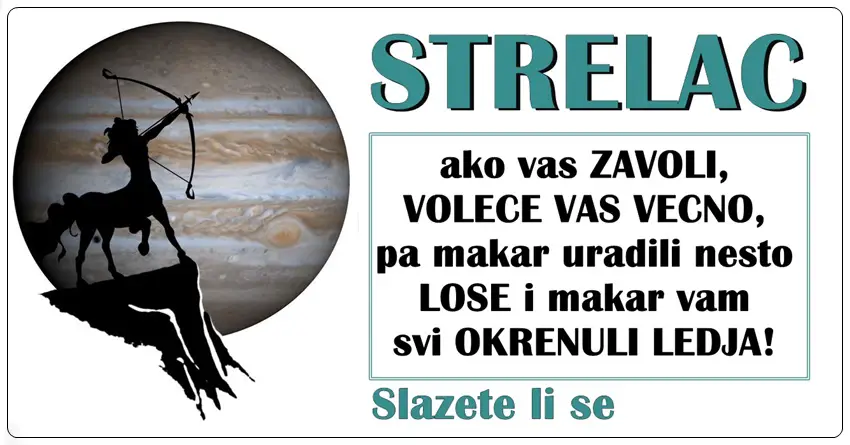 STRELAC – ako vas ZAVOLI, VOLECE VAS VECNO, pa makar uradili nesto LOSE i makar vam svi OKRENULI LEDJA! STRELAC – ako vas ZAVOLI, VOLECE VAS VECNO, pa makar uradili nesto LOSE i makar vam svi OKRENULI LEDJA!