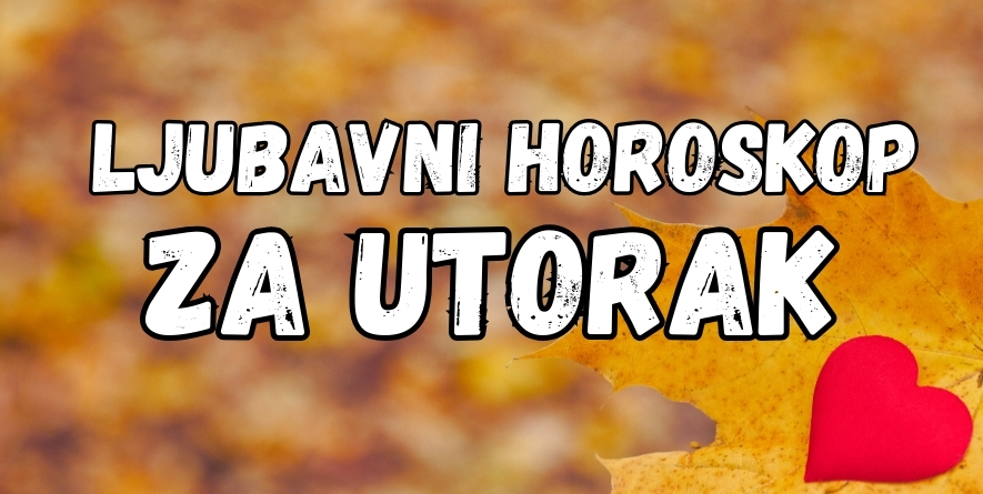 LJUBAVNI HOROSKOP za UTORAK, 8. OKTOBAR: Važno je da znate da će OVAJ zodijak biti NAJSREĆNIJI! LJUBAVNI HOROSKOP za UTORAK, 8. OKTOBAR: Važno je da znate da će OVAJ zodijak biti NAJSREĆNIJI!
