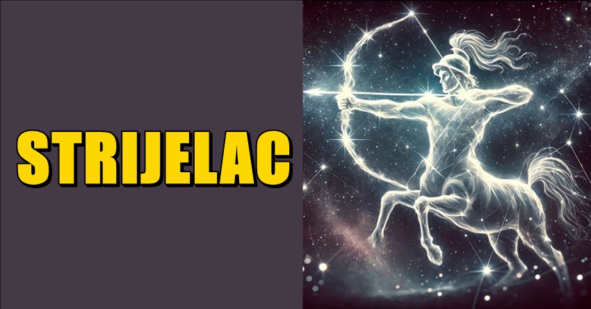 STRELAC – ON POSTAVLJA PRIMERE KAKO SE CILJEVI MOGU POSTIĆI UZ POMOĆ RAZUMEVANJА SEBE! STRELAC – ON POSTAVLJA PRIMERE KAKO SE CILJEVI MOGU POSTIĆI UZ POMOĆ RAZUMEVANJА SEBE!