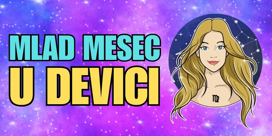 MLAD MESEC u DEVICI: Od 3. septembra kreće VRLO DINAMIČAN PERIOD – saznaj šta donosi TVOM znaku zodijaka! MLAD MESEC u DEVICI: Od 3. septembra kreće VRLO DINAMIČAN PERIOD – saznaj šta donosi TVOM znaku zodijaka!