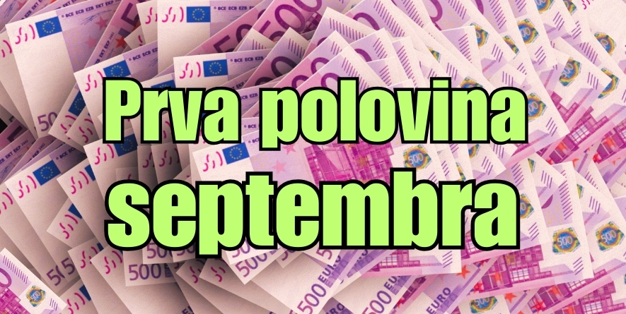 FINANSIJE u PRVOJ POLOVINI SEPTEMBRA: Jednom znaku SLEDI DŽAK PUN PARA, drugom SIROMAŠTVO i TUGA! FINANSIJE u PRVOJ POLOVINI SEPTEMBRA: Jednom znaku SLEDI DŽAK PUN PARA, drugom SIROMAŠTVO i TUGA!