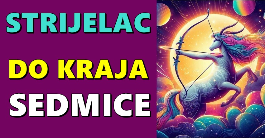 HOROSKOP DO KRAJA SEDMICE – STRELAC: Ova sedmica je prilika za rast i napredak, ali će zahtevati od vas strpljenje! HOROSKOP DO KRAJA SEDMICE – STRELAC: Ova sedmica je prilika za rast i napredak, ali će zahtevati od vas strpljenje!