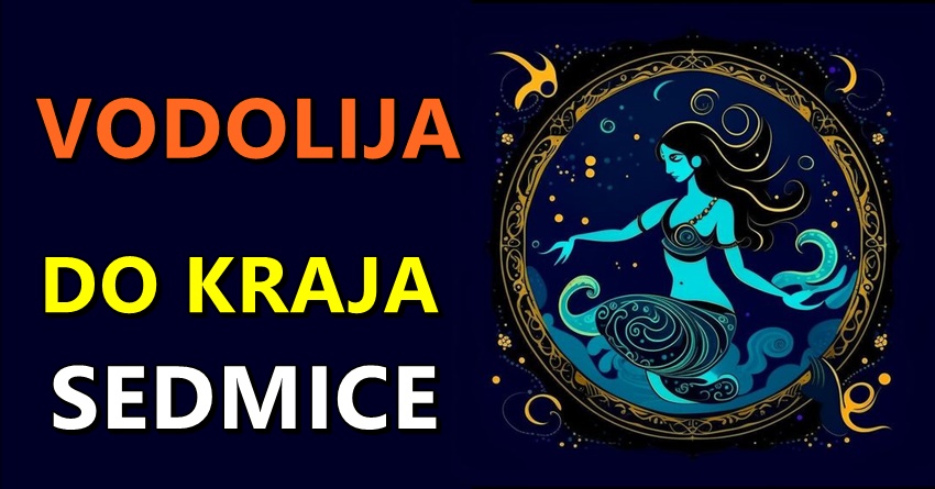 HOROSKOP DO KRAJA SEDMICE – VODOLIJA: Ostanite verni svojoj viziji i nemojte skretati s puta zbog trenutnih prepreka! HOROSKOP DO KRAJA SEDMICE – VODOLIJA: Ostanite verni svojoj viziji i nemojte skretati s puta zbog trenutnih prepreka!