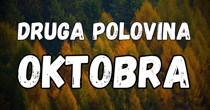 Pocela je DRUGA POLOVINA OKTOBRA: Evo kome ce DONETI LJUBAV,kome OSTVARENJE ZELJE,a kome NOVAC! Pocela je DRUGA POLOVINA OKTOBRA: Evo kome ce DONETI LJUBAV,kome OSTVARENJE ZELJE,a kome NOVAC!