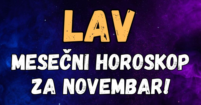 Mesečni horoskop za novembar za Lava: Slede sedmice tokom kojih jedna velika tajna može da izađe na videlo! Mesečni horoskop za novembar za Lava: Slede sedmice tokom kojih jedna velika tajna može da izađe na videlo!