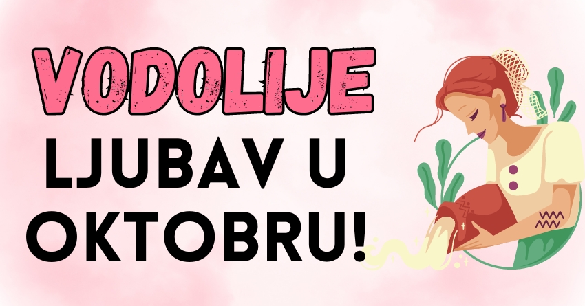 VODOLIJE – MESEČNI LJUBAVNI HOROSKOP ZA OKTOBAR: Tokom većeg dela oktobra, Vodolije očekuje tuga, ali im kraj meseca donosi nešto nezaboravno! VODOLIJE – MESEČNI LJUBAVNI HOROSKOP ZA OKTOBAR: Tokom većeg dela oktobra, Vodolije očekuje tuga, ali im kraj meseca donosi nešto nezaboravno!