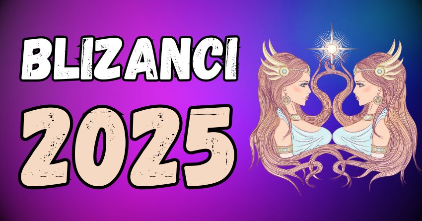 Blizanci: Godišnji horoskop za 2025. godinu najavljuje veliku ljubav i jedno ludo pomirenje! Blizanci: Godišnji horoskop za 2025. godinu najavljuje veliku ljubav i jedno ludo pomirenje!