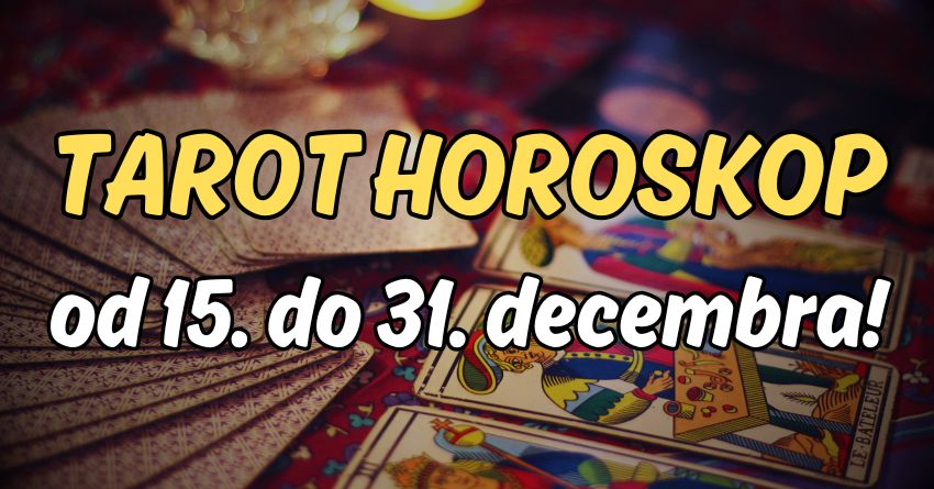 TAROT HOROSKOP od 15. do 31. decembra: Vreme kajanja za jednog zodijaka, a za drugog dani kada se ostvaruju sve želje! TAROT HOROSKOP od 15. do 31. decembra: Vreme kajanja za jednog zodijaka, a za drugog dani kada se ostvaruju sve želje!