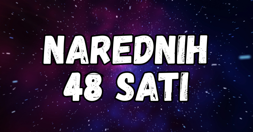 Narednih 48 sati: Evo koji zodijaci će naredni dani biti NAJSREĆNIJI, a koga čeka velika tuga! Narednih 48 sati: Evo koji zodijaci će naredni dani biti NAJSREĆNIJI, a koga čeka velika tuga!