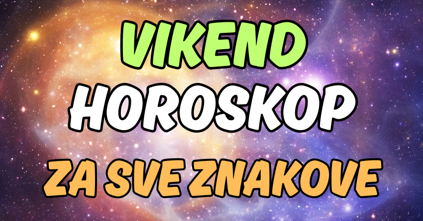 Vikend HOROSKOP: Saznajte šta čeka svaki od znakova zodijaka, jedan će uživati u LJUBAVNOJ SREĆI! Vikend HOROSKOP: Saznajte šta čeka svaki od znakova zodijaka, jedan će uživati u LJUBAVNOJ SREĆI!