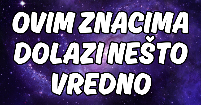 ČEKA IH PRILIKA NA KOJU ČEKAJU GODINAMA: Ovim znacima stiže nešto VREDNO, ali im predstoji BORBA! ČEKA IH PRILIKA NA KOJU ČEKAJU GODINAMA: Ovim znacima stiže nešto VREDNO, ali im predstoji BORBA!