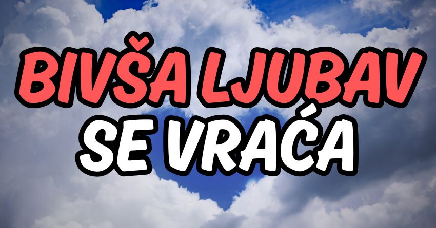 POVRATAK IZ PROŠLOSTI: Bivša ljubav ponovo ulazi u živote OVIH znakova – hoće li biti oproštaja i drugog pokušaja? POVRATAK IZ PROŠLOSTI: Bivša ljubav ponovo ulazi u živote OVIH znakova – hoće li biti oproštaja i drugog pokušaja?