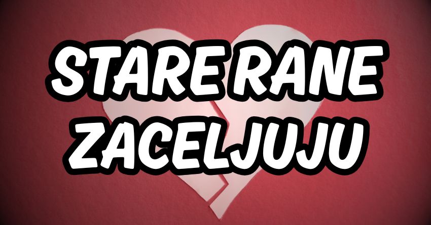 STARE RANE KONAČNO ZARASTAJU: Završava se ciklus patnje – počinje novi karmički put! STARE RANE KONAČNO ZARASTAJU: Završava se ciklus patnje – počinje novi karmički put!