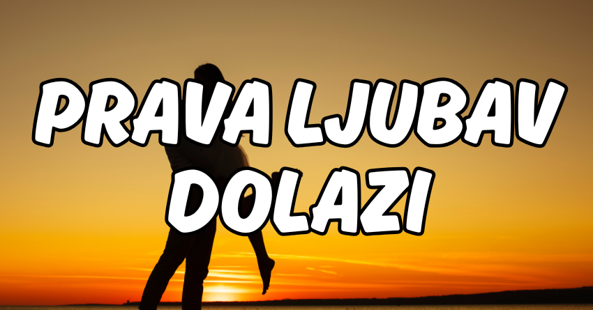 PRAVA LJUBAV DOLAZI NENAJAVLJENA: Ovi znakovi neće znati šta ih je snašlo! PRAVA LJUBAV DOLAZI NENAJAVLJENA: Ovi znakovi neće znati šta ih je snašlo!