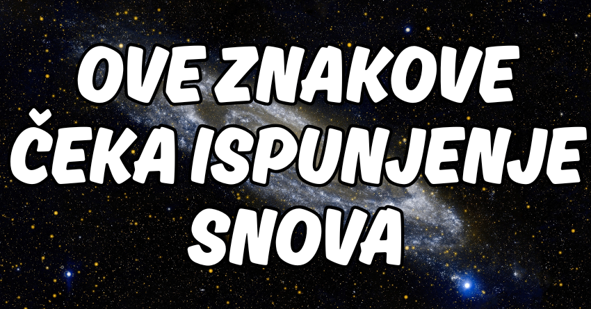 SVE ŠTO SU DAVNO ZAMISLILI – SADA MOŽE POSTATI STVARNOST: Ove znakove čeka ispunjenje snova! SVE ŠTO SU DAVNO ZAMISLILI – SADA MOŽE POSTATI STVARNOST: Ove znakove čeka ispunjenje snova!